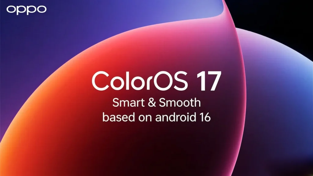 ColorOS 17 interface shown with Android 16 base highlighting upcoming OPPO software update