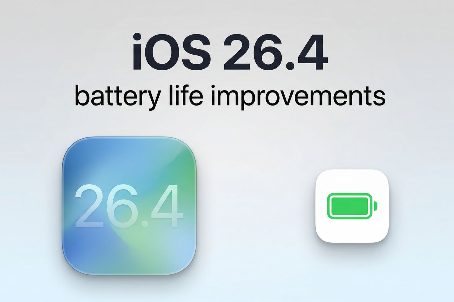 iOS 26.4 update showing battery life improvements with battery icon and iPhone UI tile