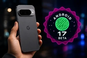 Android 17 Beta on Google Pixel Phones